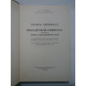  TEORIA  GENERALA  A  OBLIGATIUNILOR  COMERCIALE  IN  RAPORT  CU  TEHNICA  OBLIGATIUNILOR  CIVILE  -  D.D. GEROTA